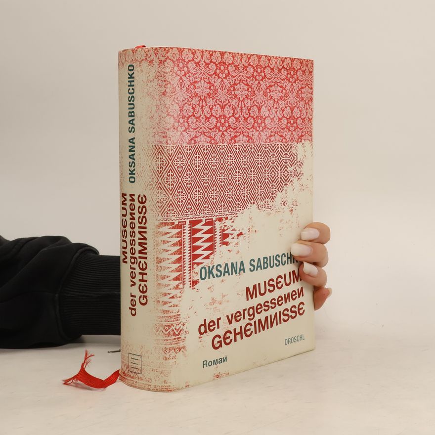 Oksana Zabužko Museum der vergessenen Geheimnisse