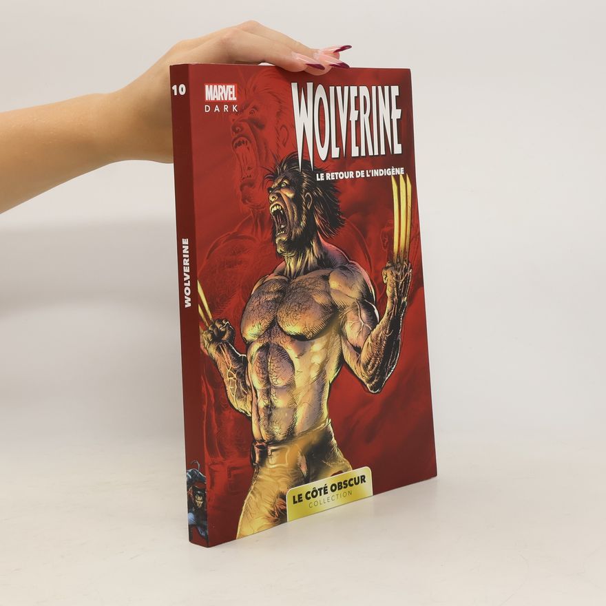 Collectif d'auteurs Wolverine. Le retour de l´indigene