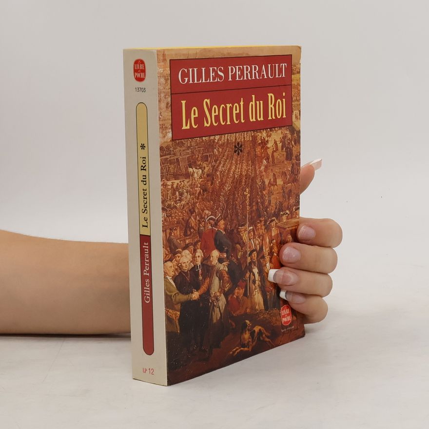 Gilles Perrault Le Secret du Roi