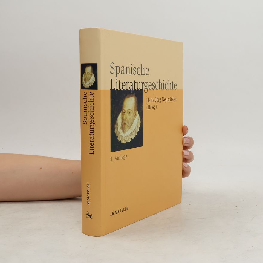Sebastian Neumeister Spanische Literaturgeschichte