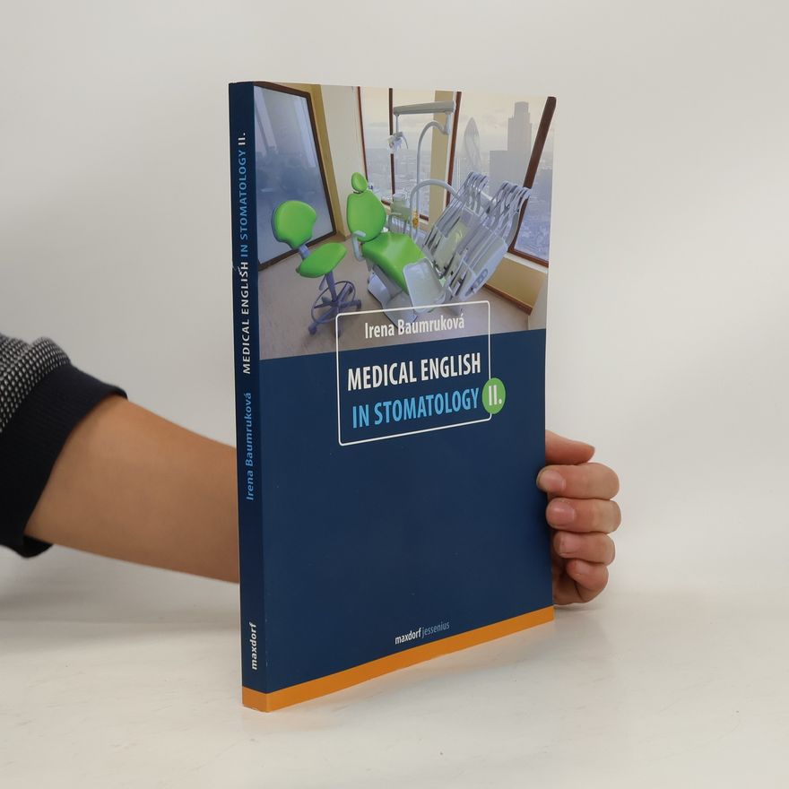 Irena Baumruková Medical English in Stomatology II