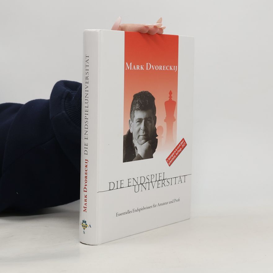 M. I. Dvoreckij Die Endspieluniversität