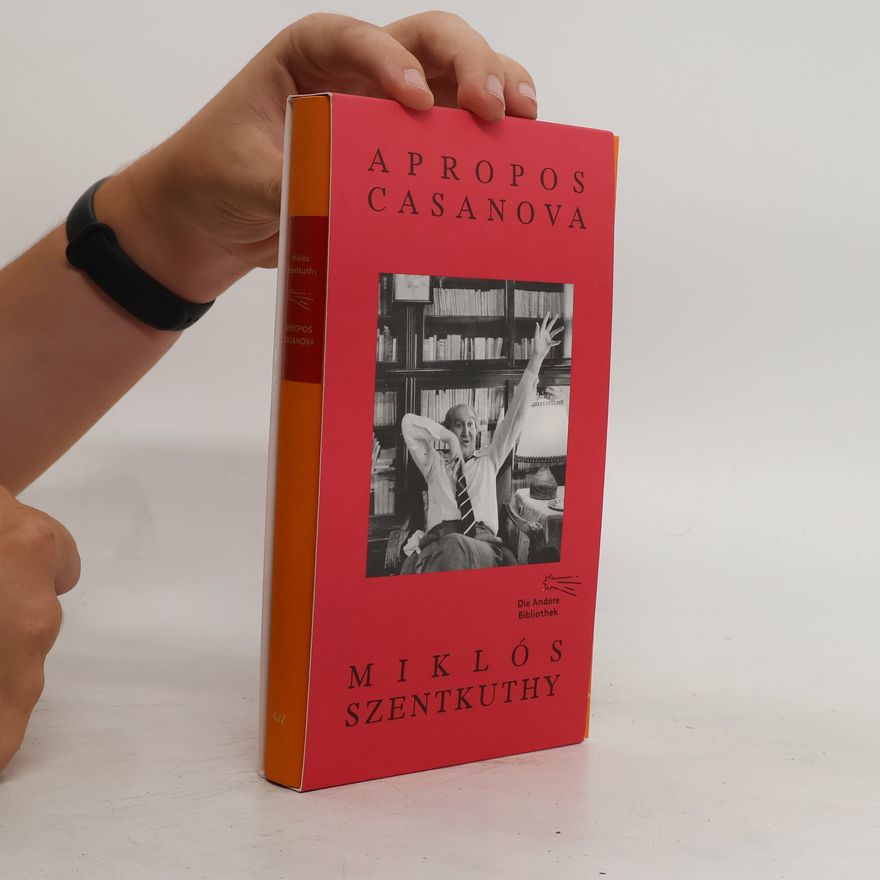 Miklós Szentkuthy Apropos Casanova