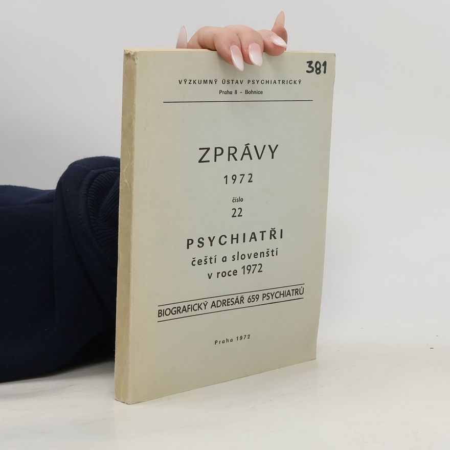 Collectif d'auteurs Zprávy 1972. Číslo 22. Psychiatři čeští a slovenští v roce 1972