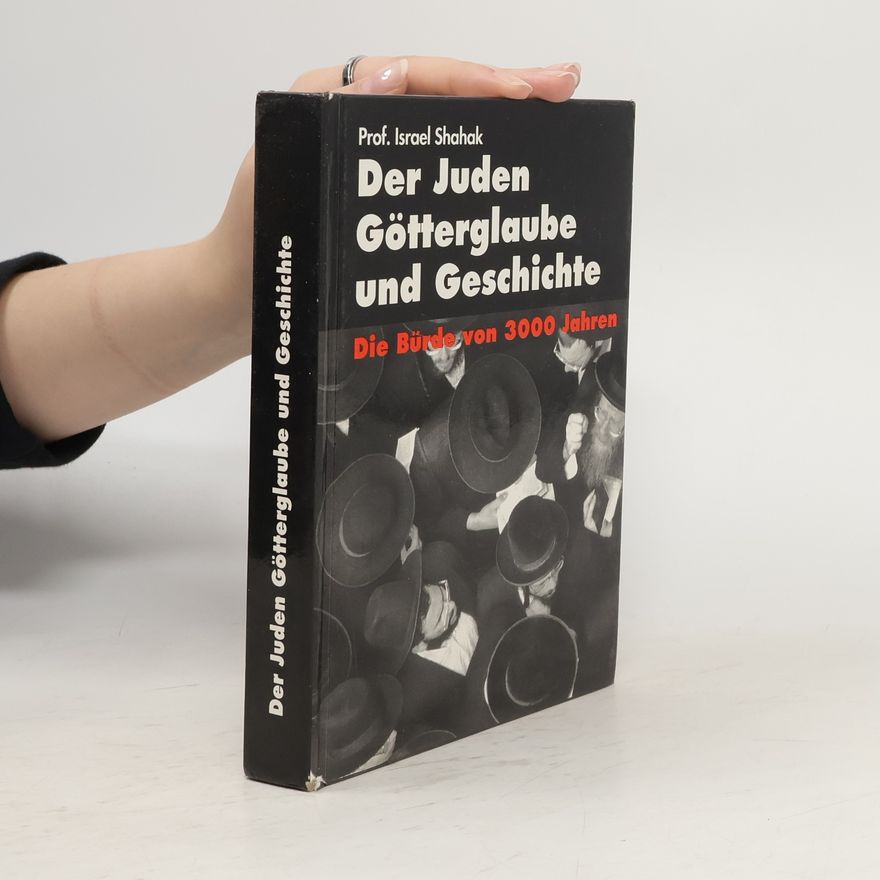 Israel Sharak Der Juden Götterglabe und Geschichte