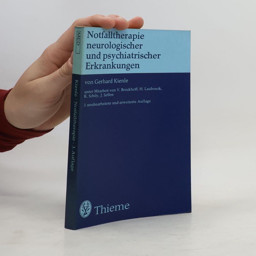 Gerhard Kienle Notfalltherapie neurologischer und psychiatrischer Erkrankungen