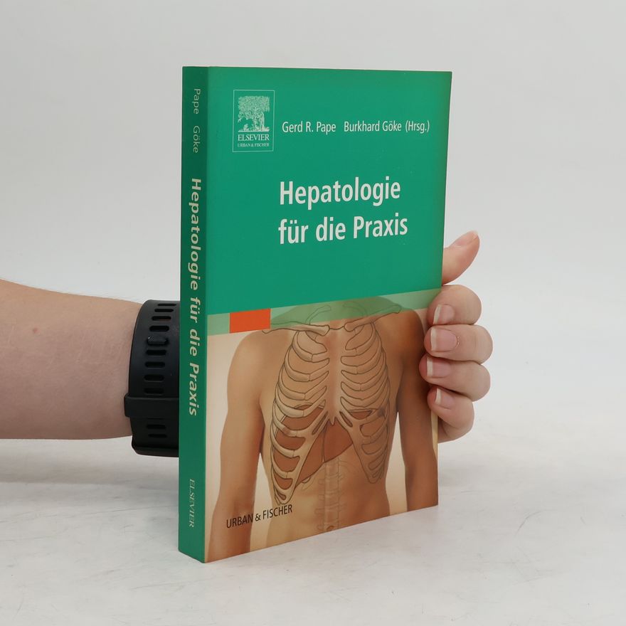 Gerd R. Pape Hepatologie für die Praxis