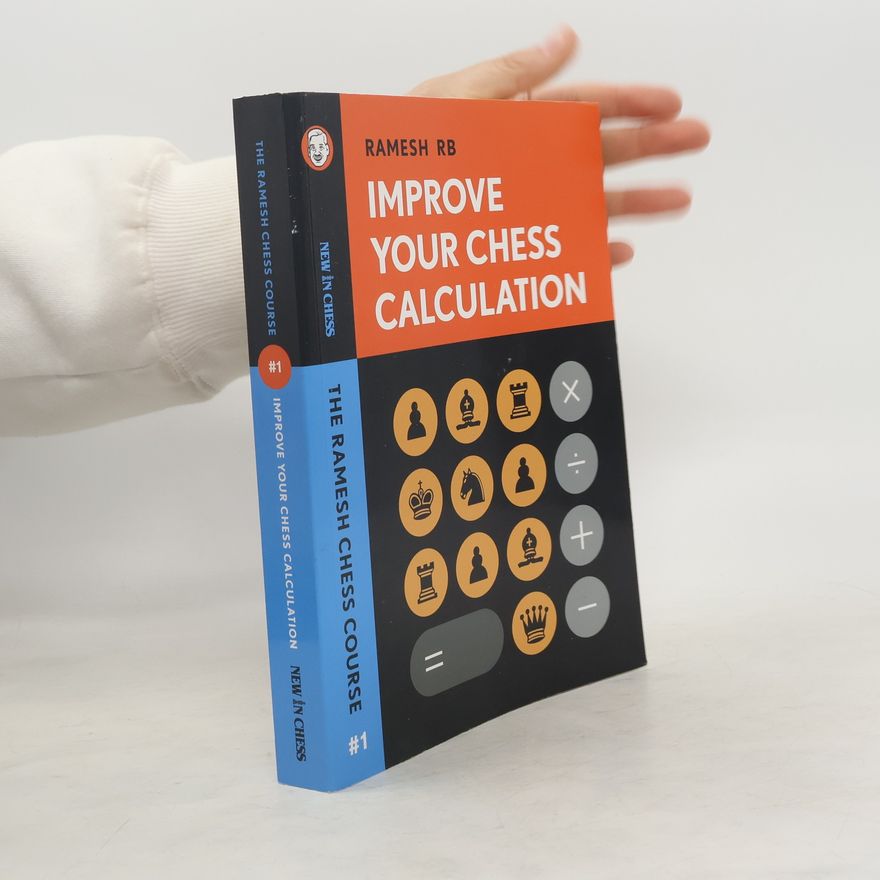 S. Ramesh Improve Your Chess Calculation