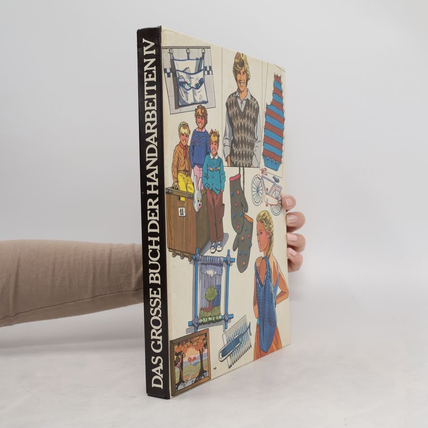 Various authors Das große Buch der Handarbeiten IV