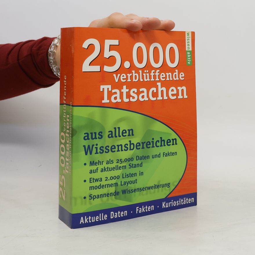 Various authors 25000 verblüffende Tatsachen aus allen Wissensbereichen