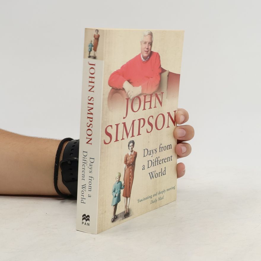 John Simpson Days from a Different World