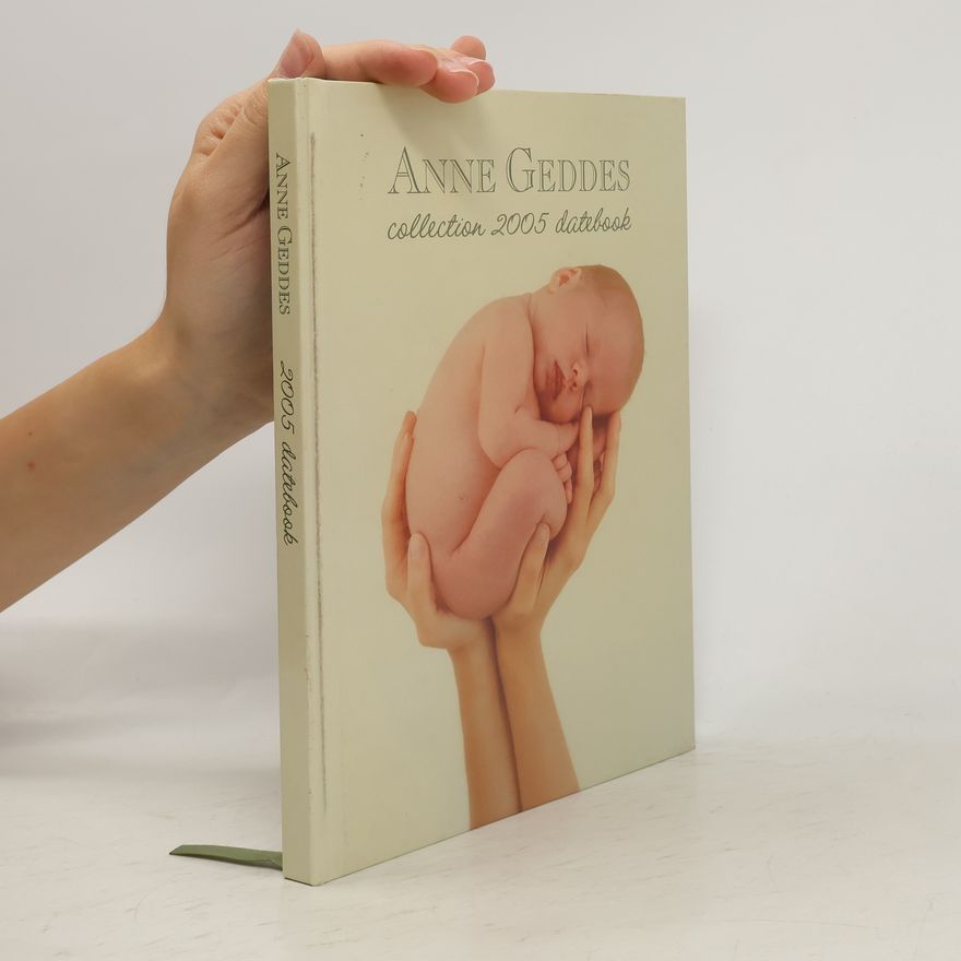Anne Geddes Collection 2005 Datebook