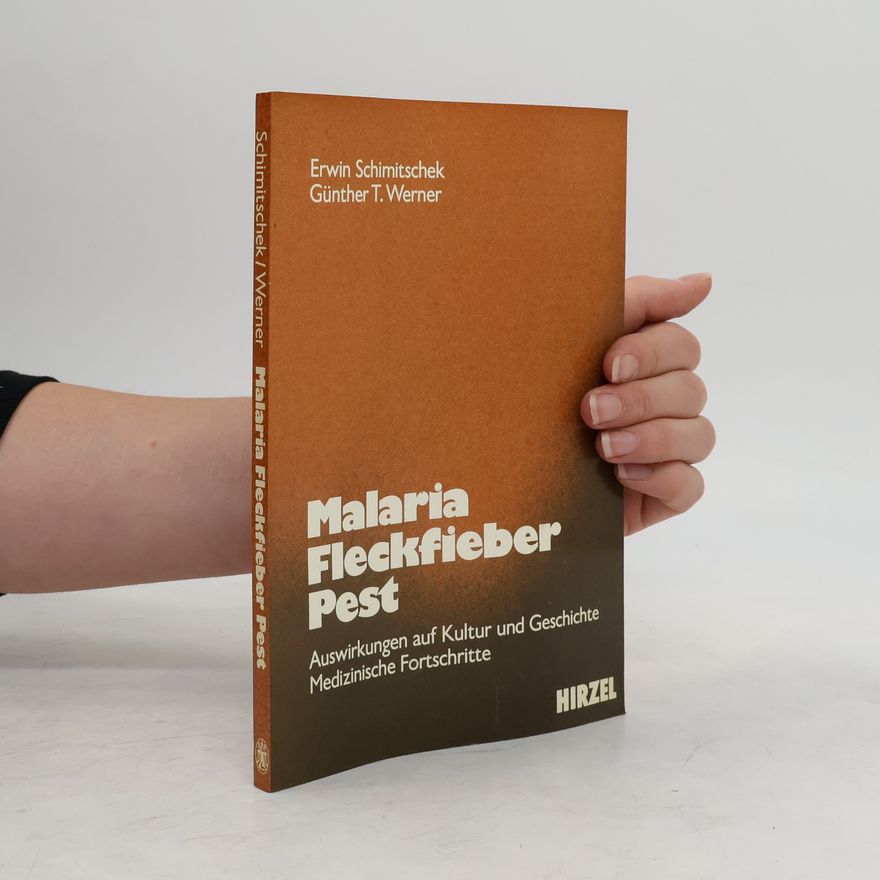 Erwin Schimitschek Malaria, Fleckfieber, Pest