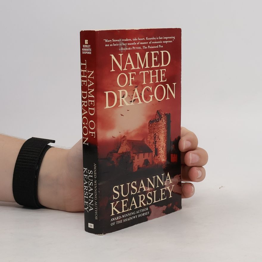 Susanna Kearsley Named of the Dragon