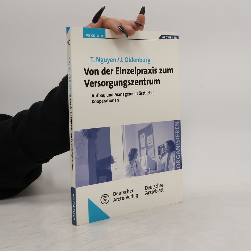 Tim Nguyen Wegweiser: Von der Einzelpraxis zum Versorgungszentrum