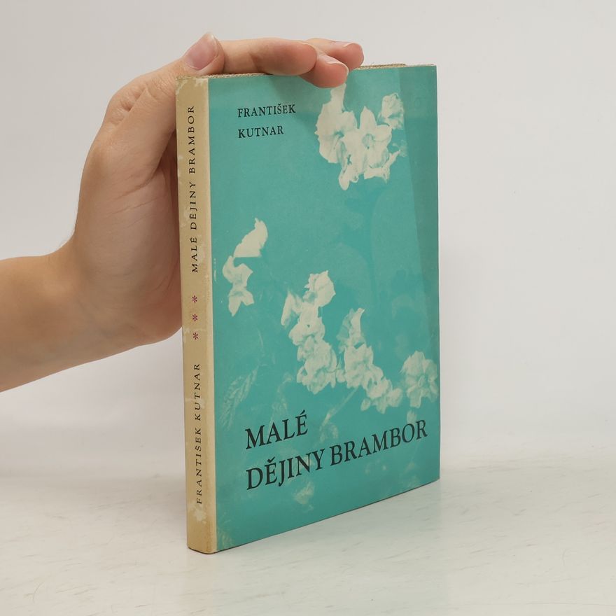 František Kutnar Malé dějiny brambor