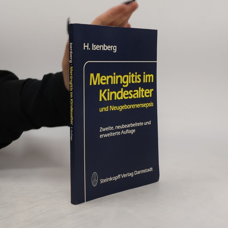 Hannes Isenberg Meningitis im Kindesalter und Neugeborenen-Sepsis