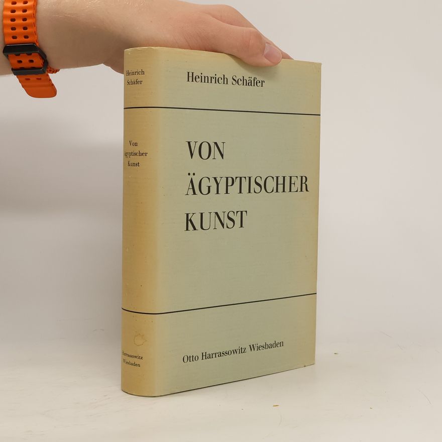Heinrich Schäfer Von ägyptischer Kunst