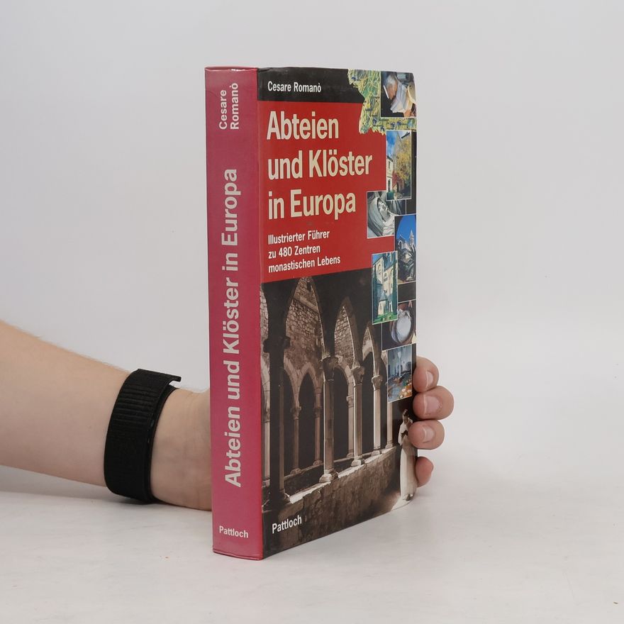 Cesare Romanò Abteien und Klöster in Europa
