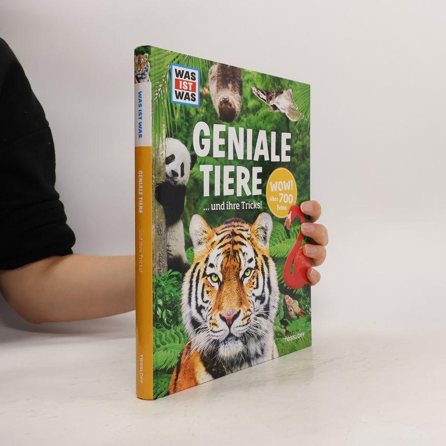 Andrea Weller-Essers Geniale Tiere ... und ihre Tricks