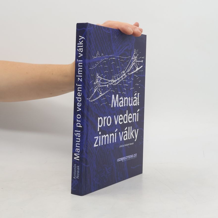 Antonín Nowak Manuál pro vedení zimní války