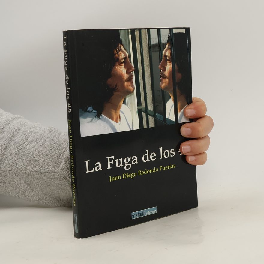Juan Diego Redondo Puertas La Fuga de los 45