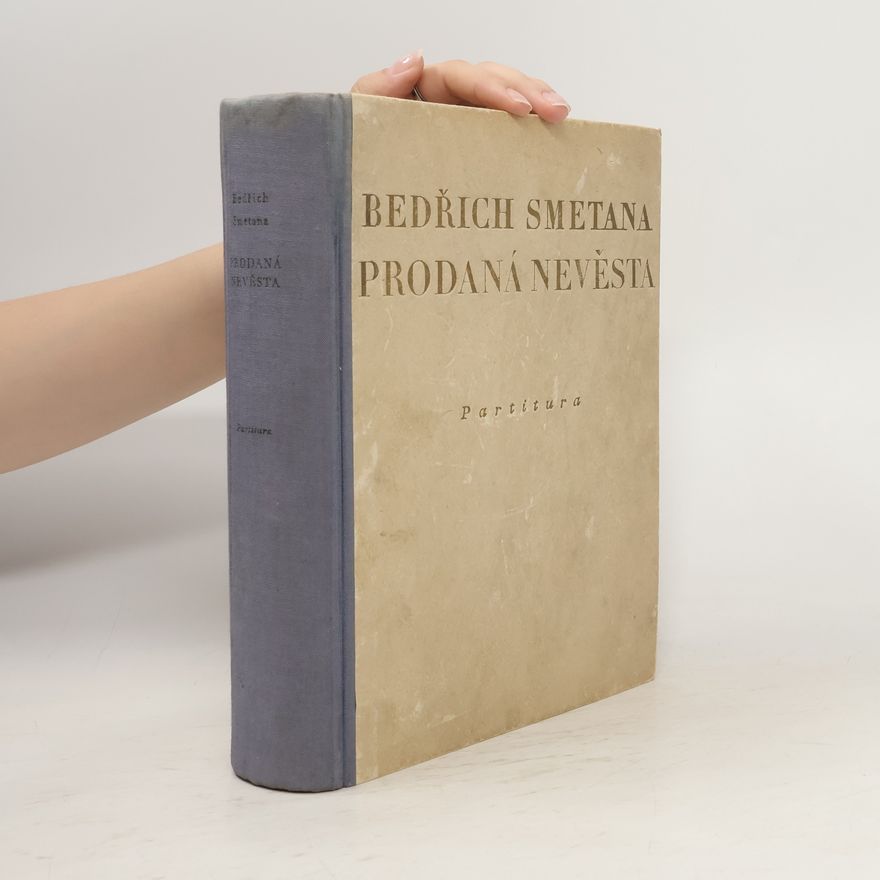 Bedřich Smetana Prodaná nevěsta. Partitura