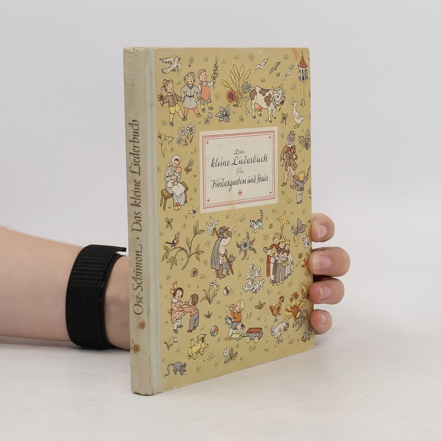 Various authors Das kleine Liederbuch für Kindergarten und Haus