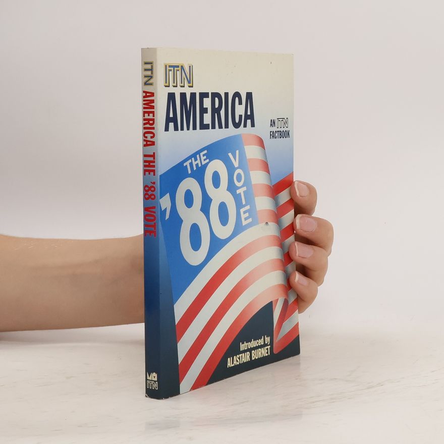 Alastsair Burnet ITN: America, The '88 Vote