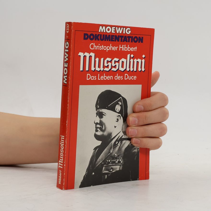 Christopher Hibbert Mussolini
