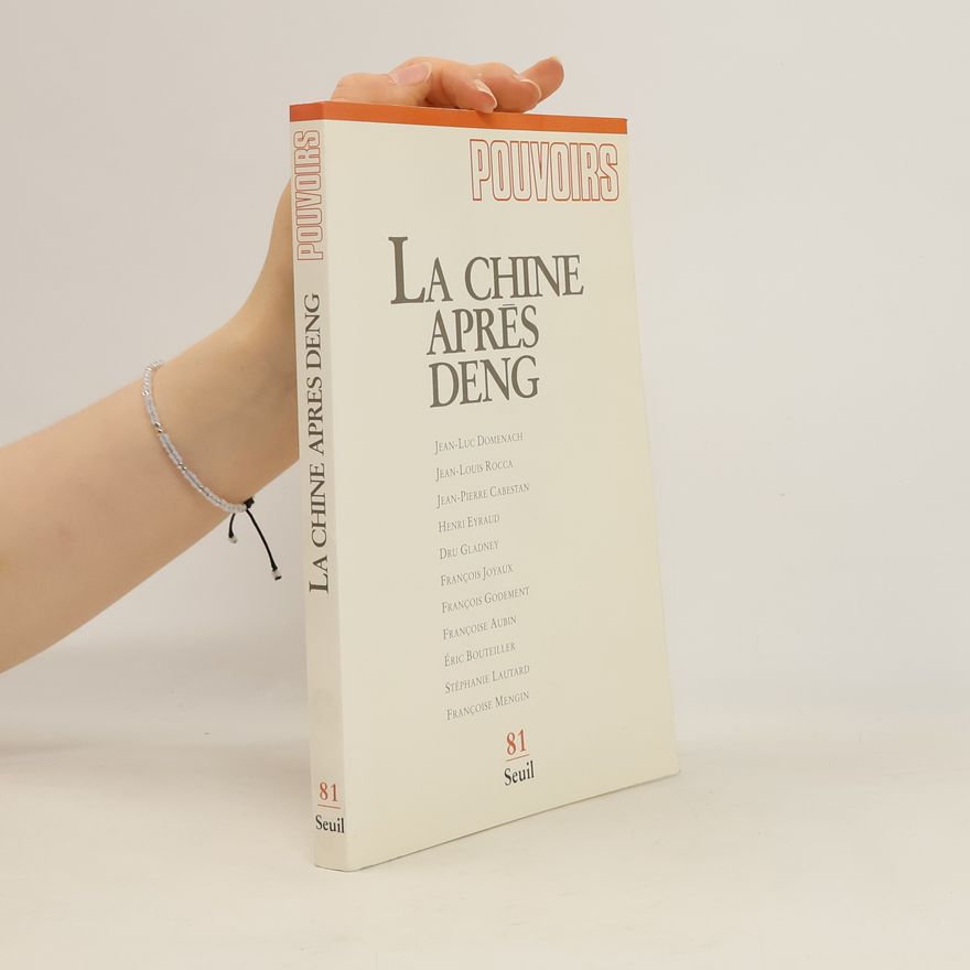 Françoise Mengin Pouvoirs - 81: La Chine après Deng