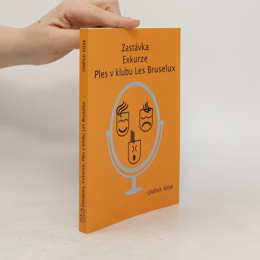 Oldřich Vlček Zastávka. Exkurze. Ples v klubu Les Bruselux
