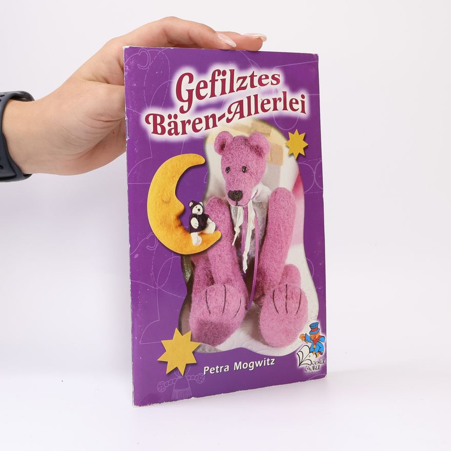 Petra Mogwitz Gefilztes Bären-Allerlei