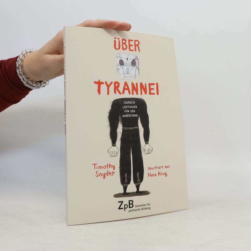Timothy Snyder Über Tyrannei