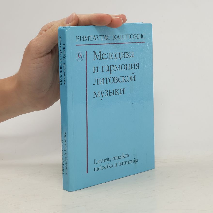 Rimtautas Kašponis Мелодика и гармония Литовской музыки
