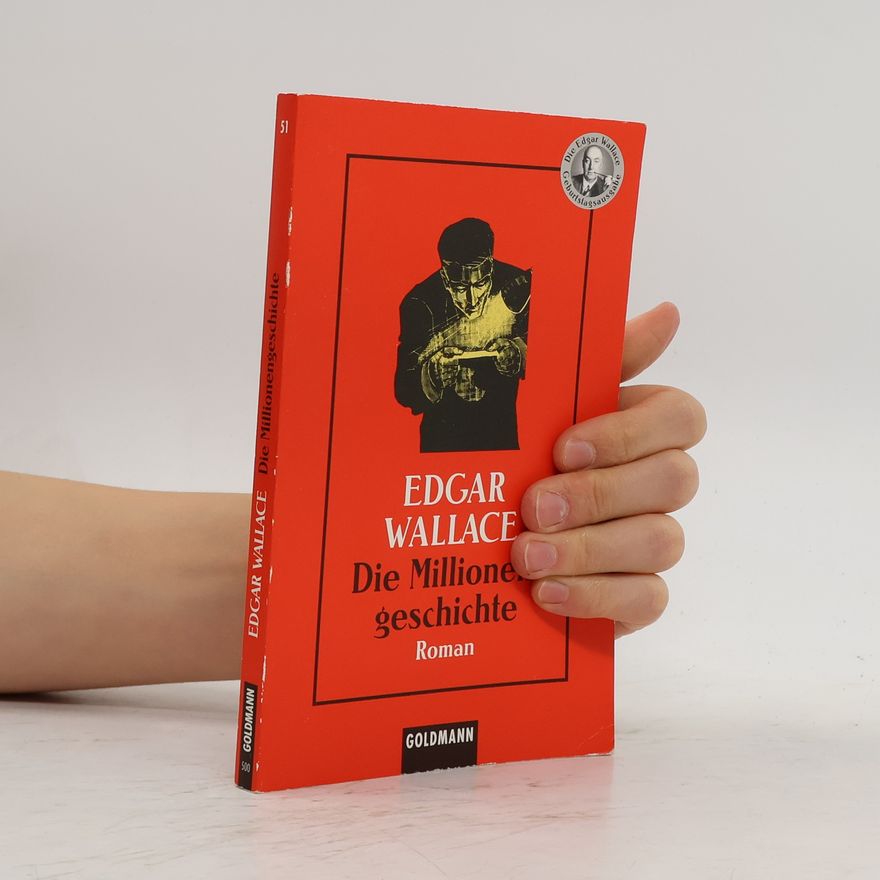 Edgar Wallace Die Millionengeschichte