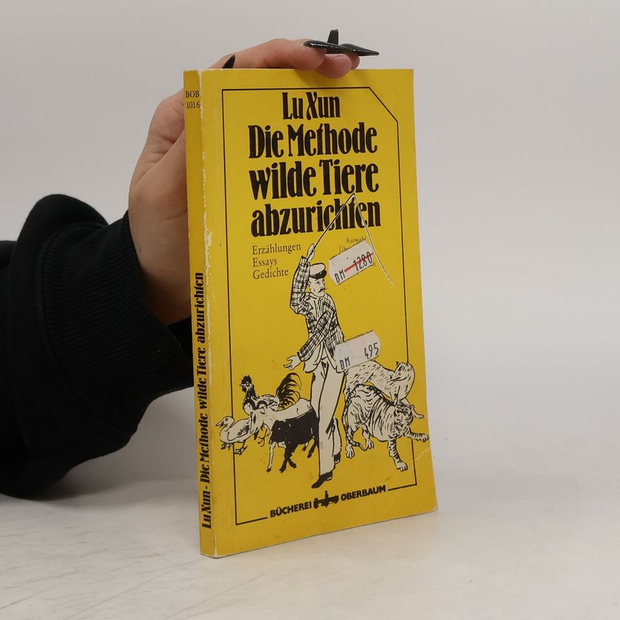 Lu Xun Die Methode, wilde Tiere abzurichten