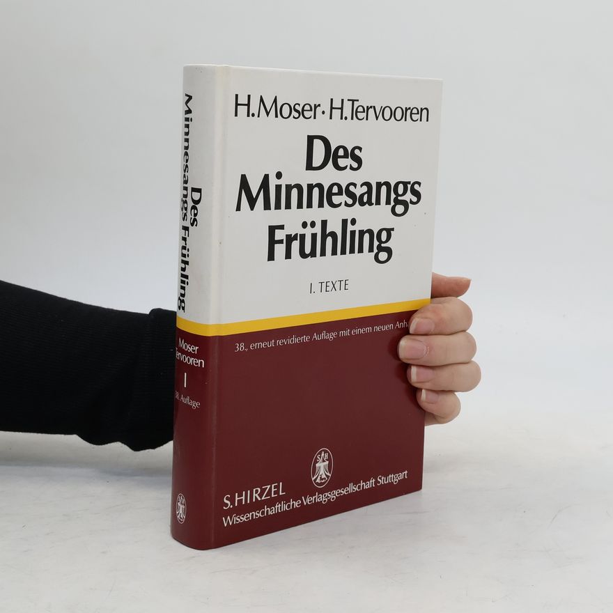 Helmut Tervooren Des Minnesangs Frühling, I. Texte