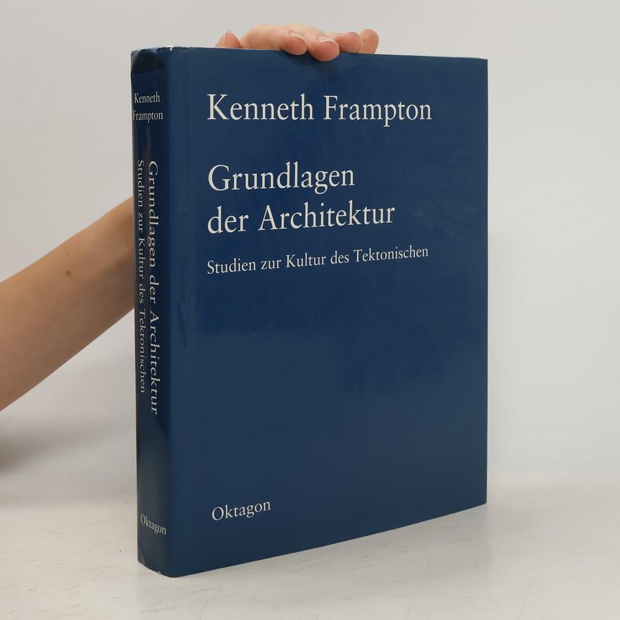 Kenneth Frampton Grundlagen der Architektur