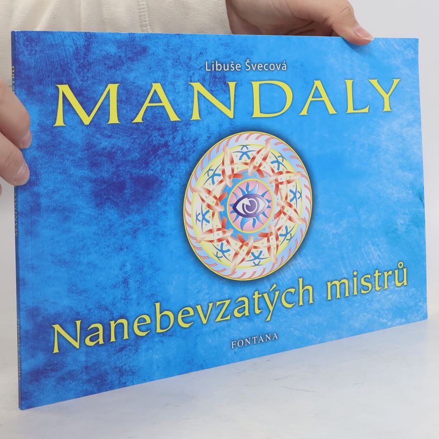 Libuše Švecová Mandaly Nanebevzatých mistrů