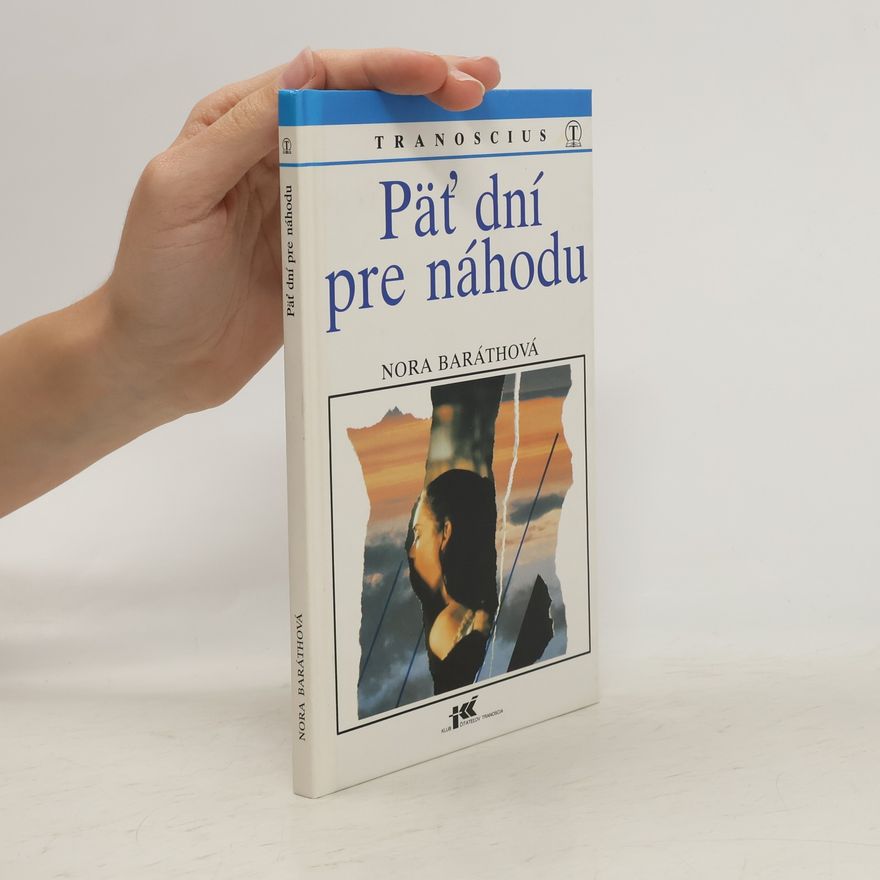 Nora Baráthová Päť dní pre náhodu