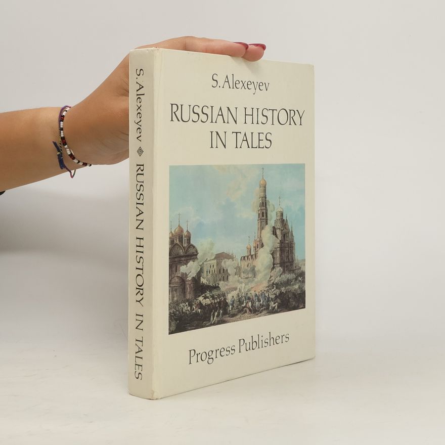 S. Alexeyev Russian History in Tales