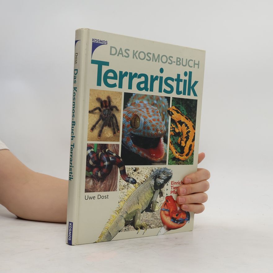 Uwe Dost Das Kosmos-Buch Terraristik