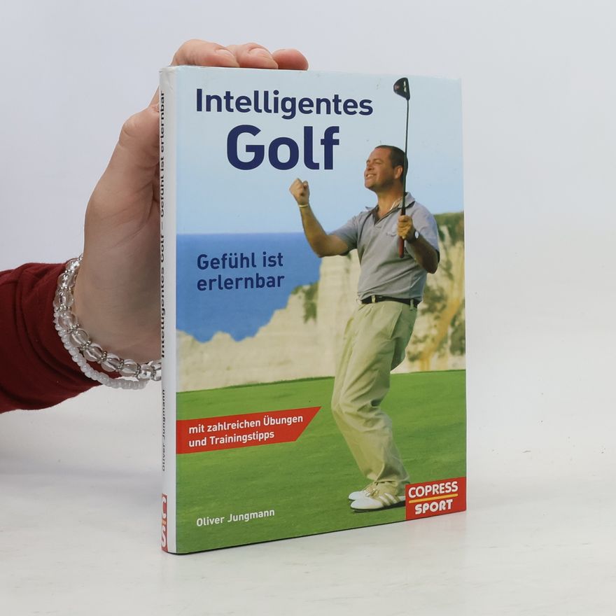 Oliver Jungmann Intelligentes Golf
