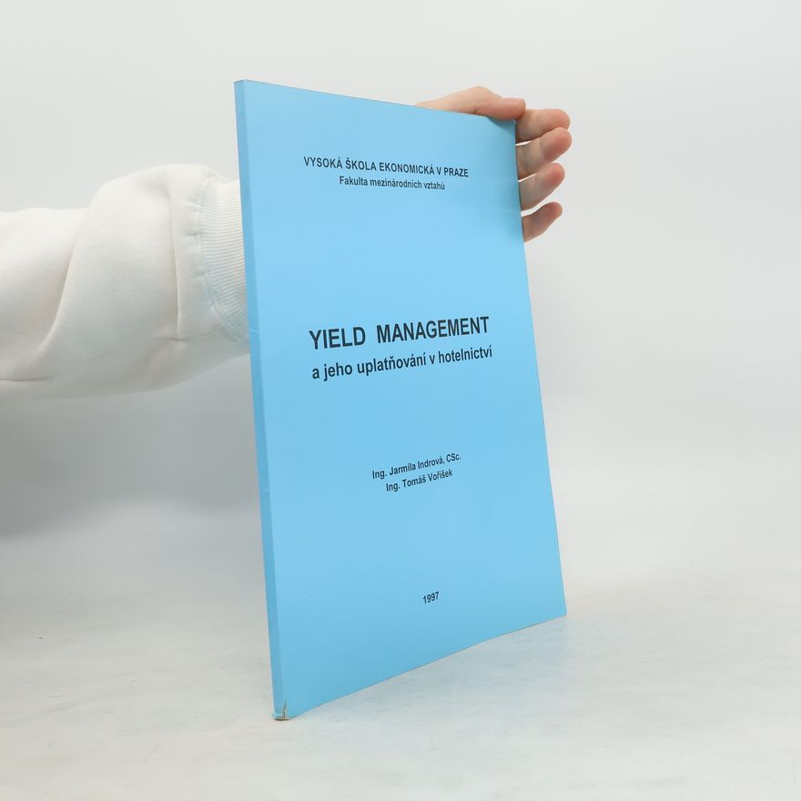 Tomáš Voříšek Yield management a jeho uplatňování v hotelnictví
