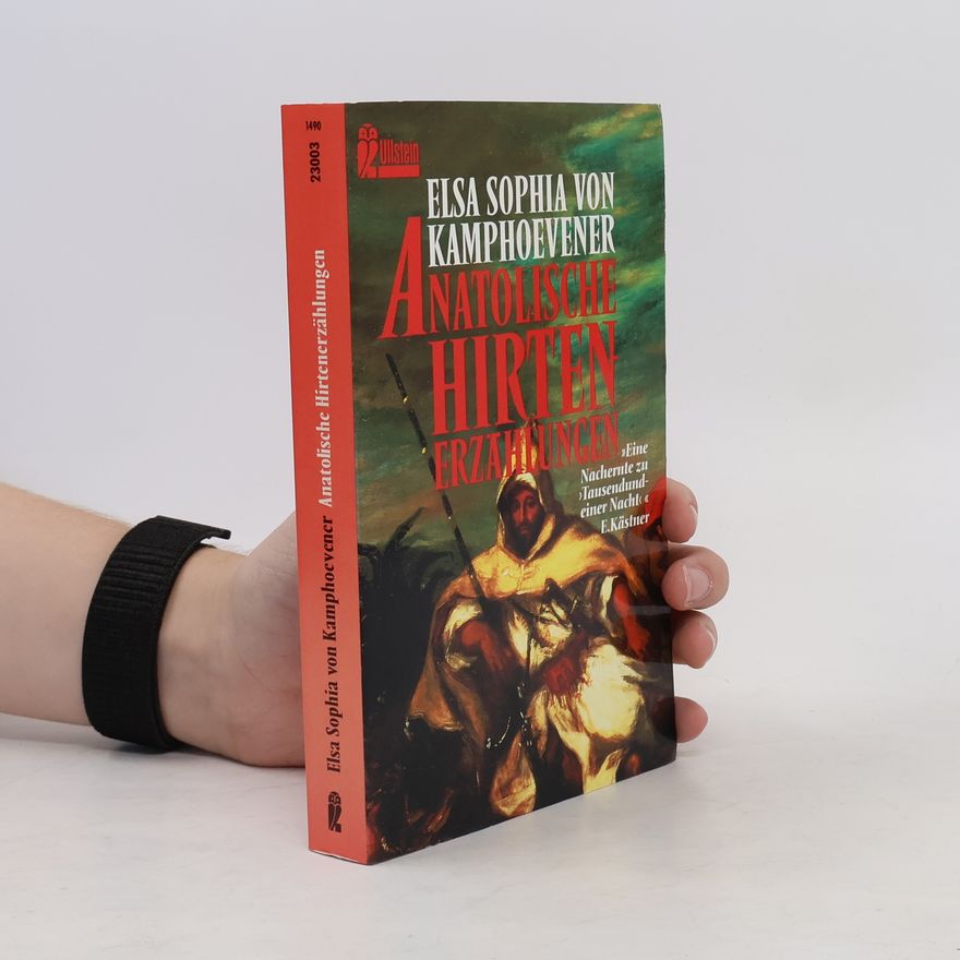 Elsa Sophia von Kamphoevener Anatolische Hirtenerzählungen