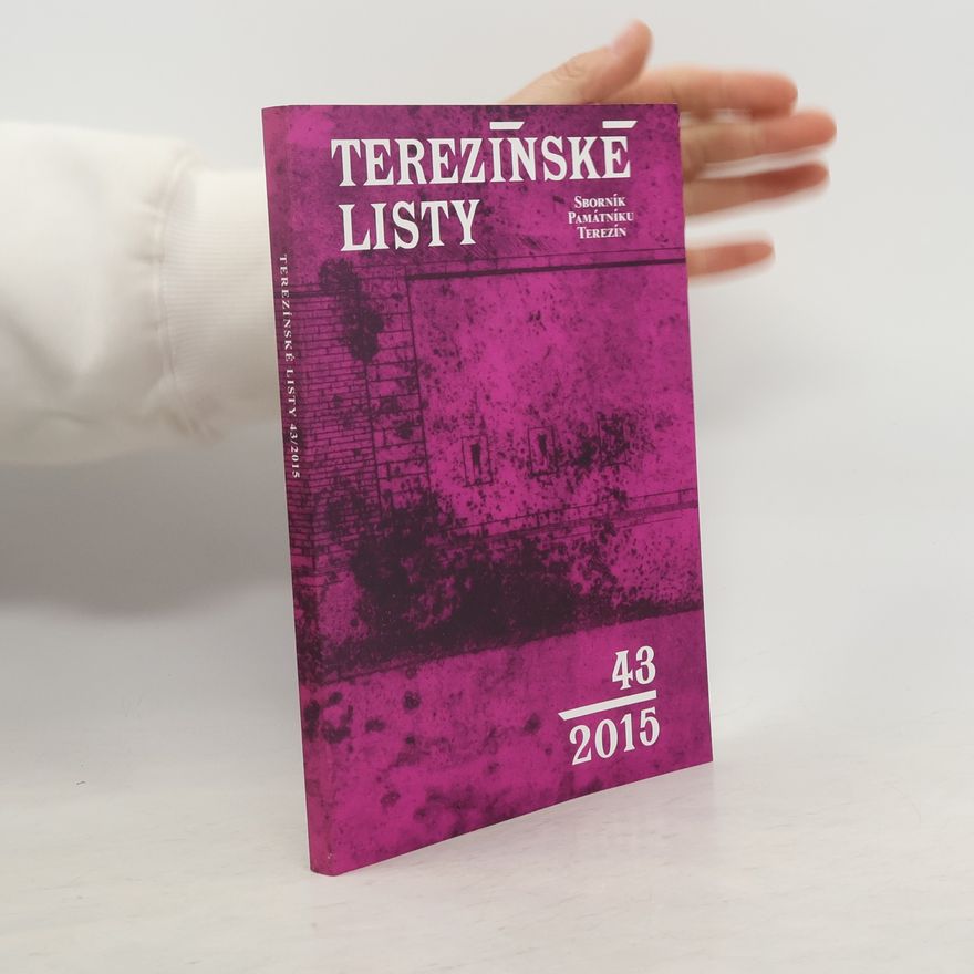 Collectif d'auteurs Terezínské listy. Sborník Památníku Terezín. 43