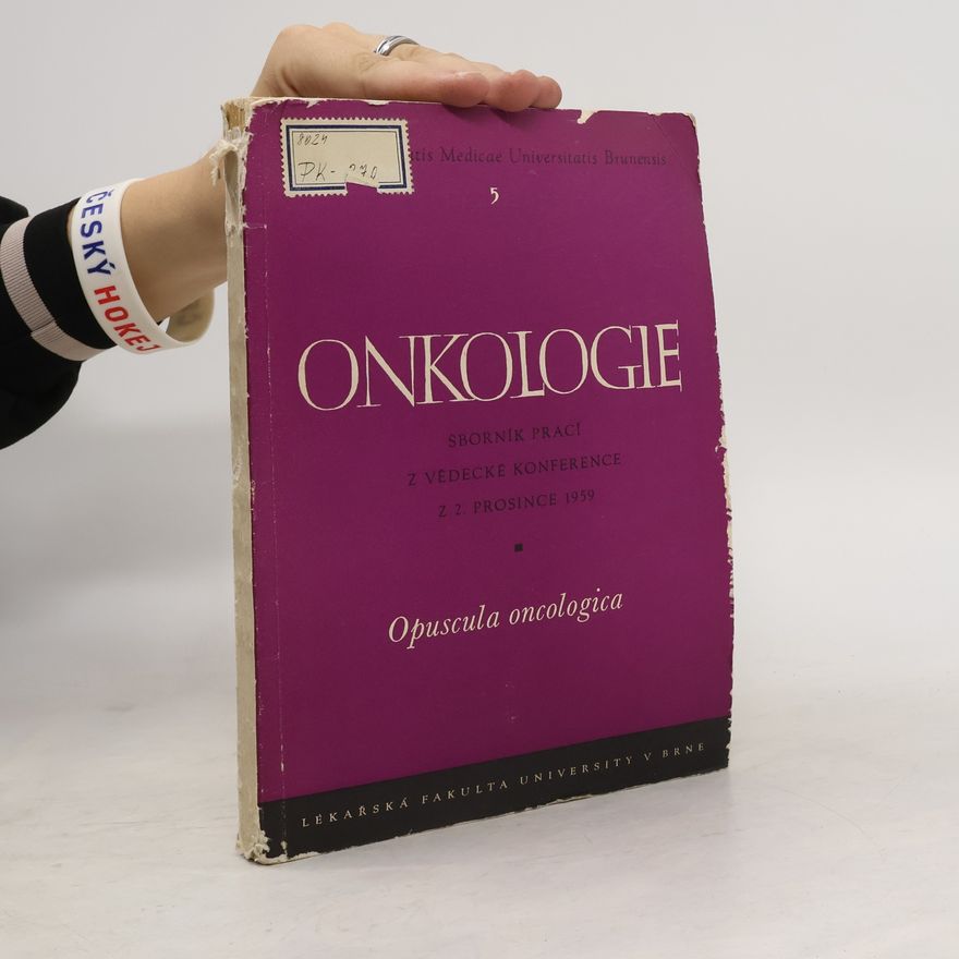 Kolektív autorov Onkologie. Opuscula oncologica