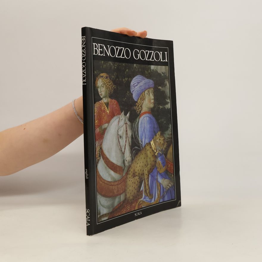 Cristina Acidini Luchinat Benozzo Gozzoli