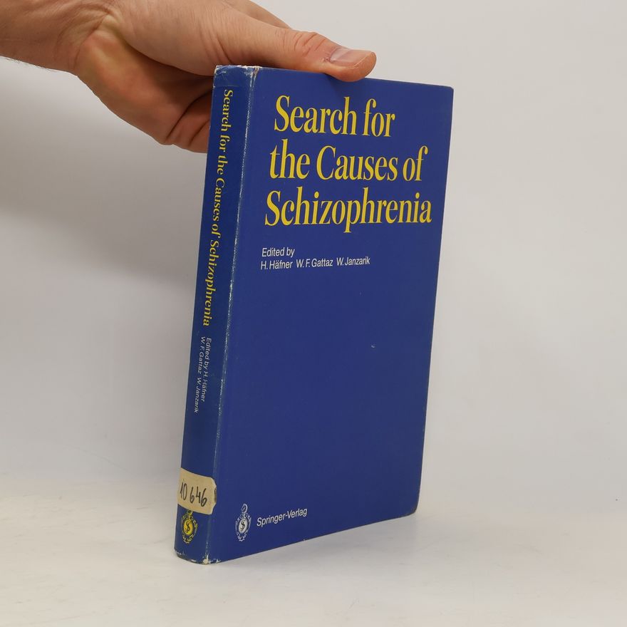W. Janzarik Search for the Causes of Schizophrenia